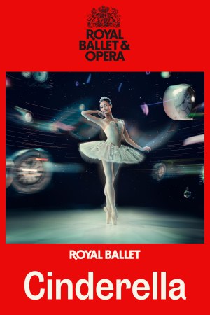 The Royal Ballet: CINDERELLA (2025)