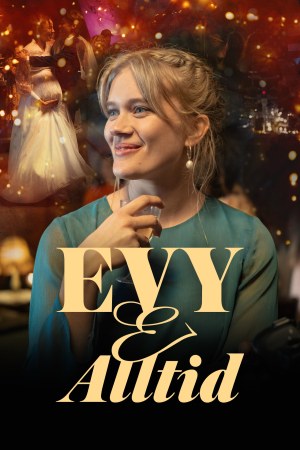 For Evy & Always