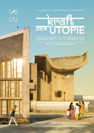 Kraft der Utopie - Leben mit Le Corbusier in Chandigarh