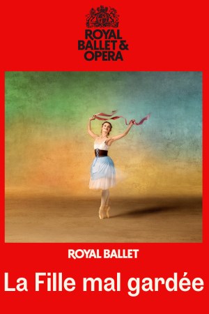La fille mal gardée - Hérold (Royal Ballet & Opera 2025/26)