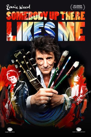 Ronnie Wood: Somebody Up There Likes Me