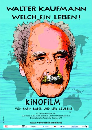 Walter Kaufmann - Welch ein Leben!