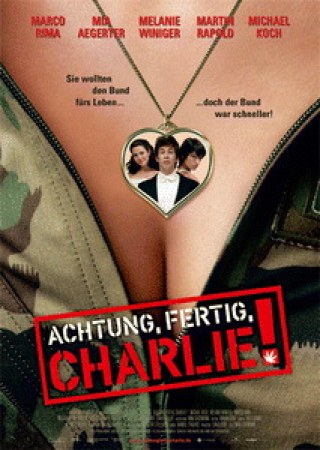 Achtung, fertig, Charlie!