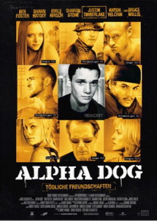 Alpha Dog - Tödliche Freundschaften