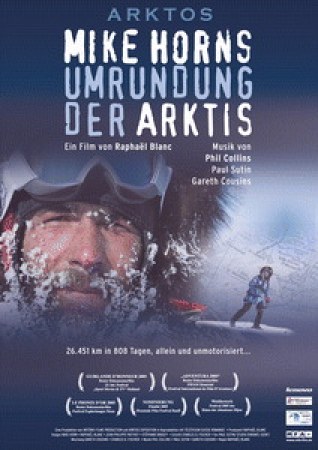 Arktos - Mike Horns Umrundung der Arktis