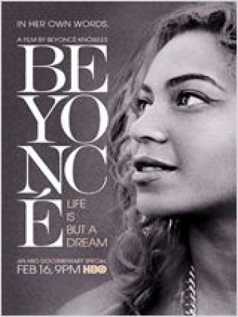 Beyoncé: Life Is But A Dream