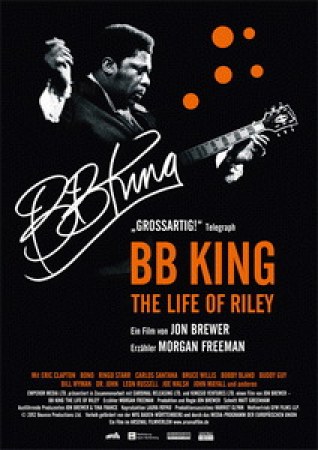 B. B. King: The Life of Riley