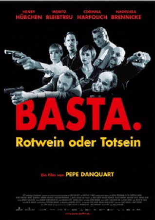 Basta. Rotwein oder Totsein