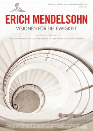 Erich Mendelsohn - Visionen für die Ewigkeit