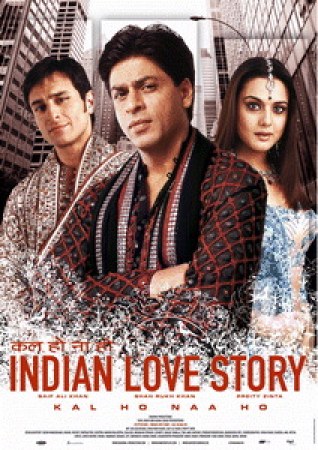 Indian Love Story - Kal Ho Naa Ho