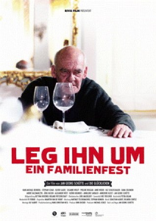 Leg ihn um - Ein Familienfest