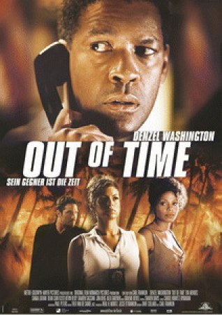 Out of Time - Sein Gegner ist die Zeit