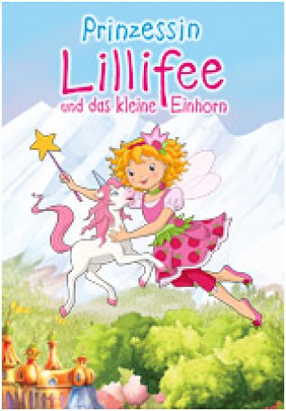 Prinzessin Lillifee und das kleine Einhorn