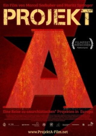 Projekt A - Eine Reise zu anarchistischen Projekten in Europa