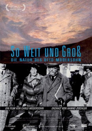 So weit und groß - Die Natur des Otto Modersohn