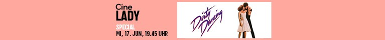 Dirty Dancing – CineLady Special