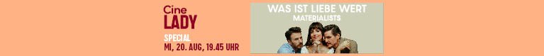 Was ist Liebe wert - Materialists  – CineLady Preview