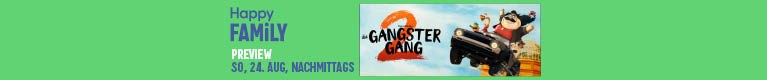 Die Gangster Gang 2 – Happy Family Preview