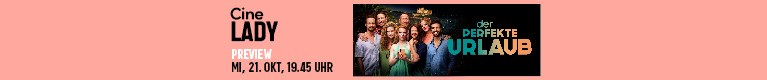 Der perfekte Urlaub - CineLady Preview