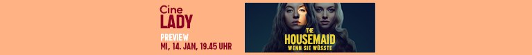 The Housemaid - Wenn sie wüsste – CineLady Preview