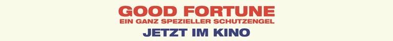 Good Fortune - Ein ganz spezieller Schutzengel