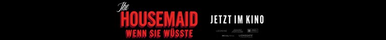 The Housemaid - Wenn sie wüsste
