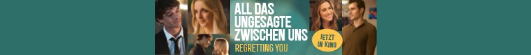 All das Ungesagte zwischen uns - Regretting You