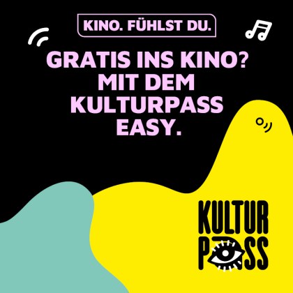 18? KULTURPASS! KINO FOR FREE